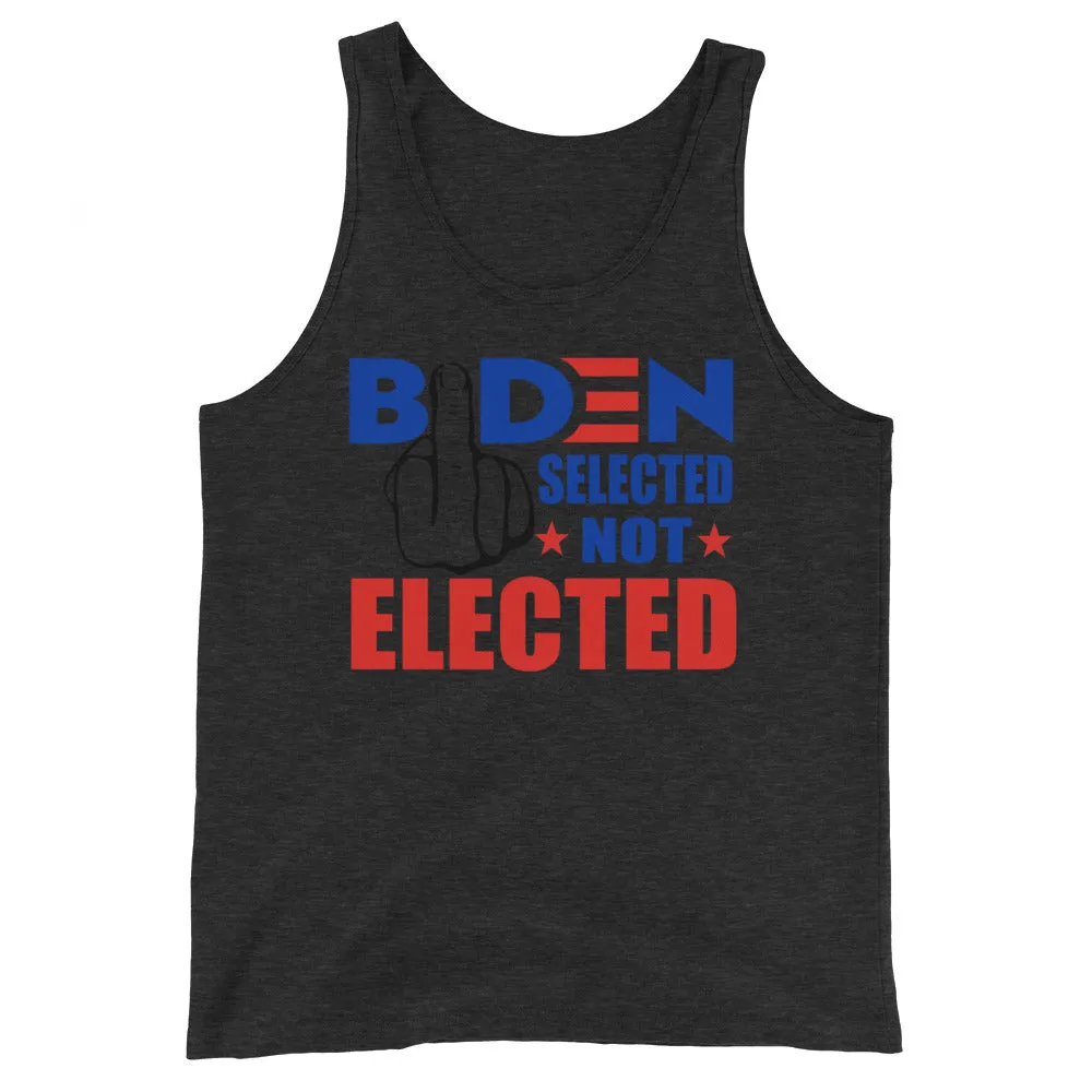 Biden selected not Elected Unisex Tank Top