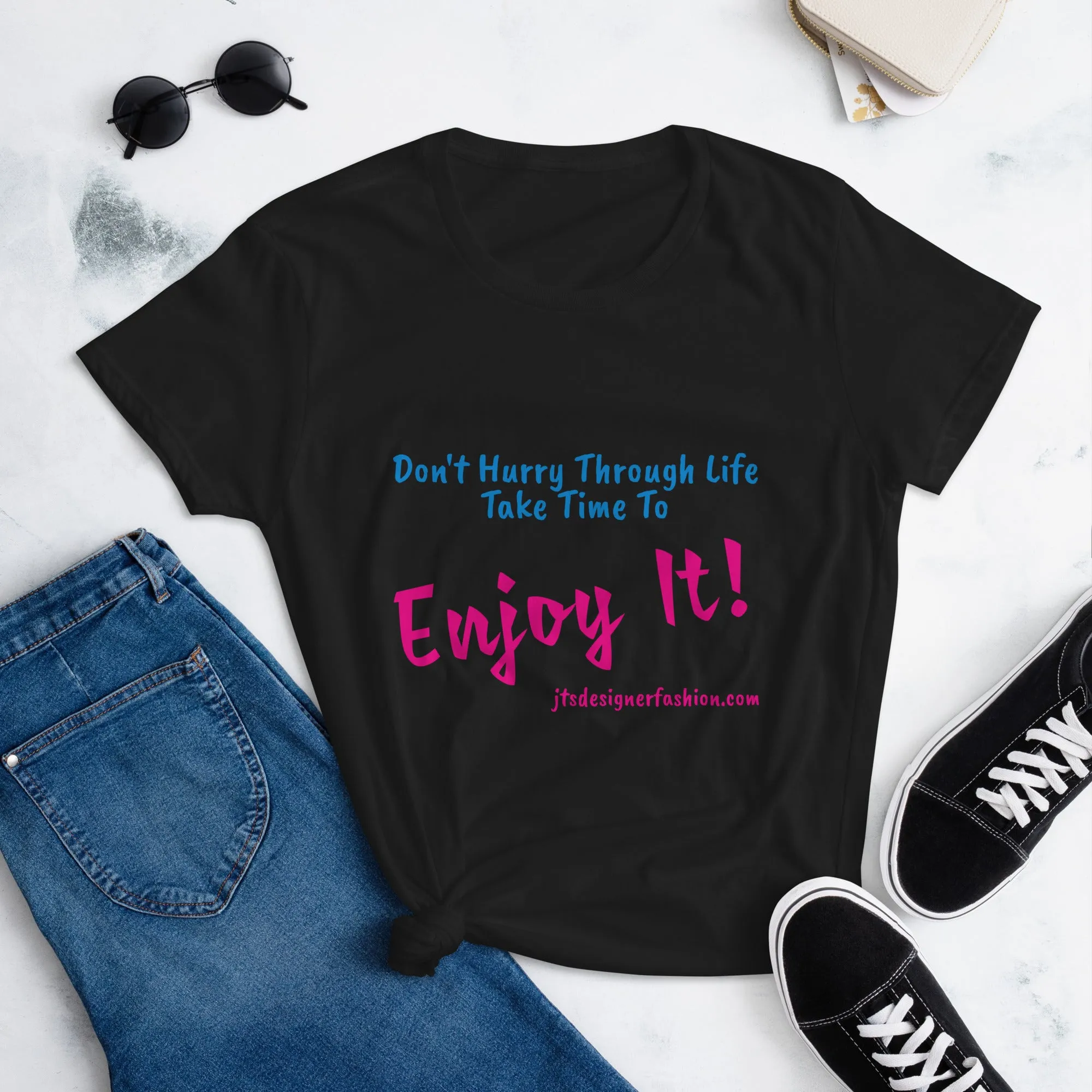 Don't Hurry Through Life JTDF Signature Tee