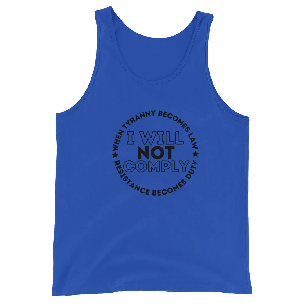 I WILL NOT COMPLY Unisex Tank Top