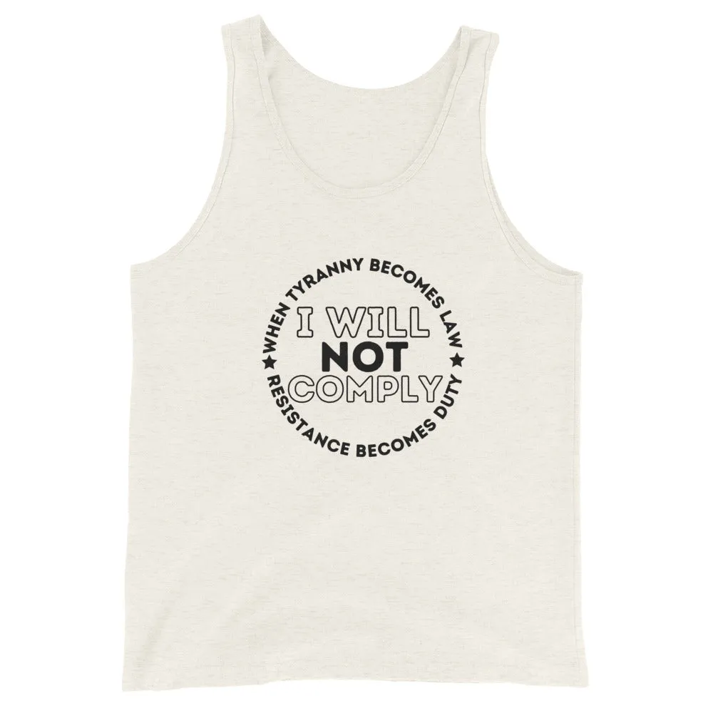 I WILL NOT COMPLY Unisex Tank Top