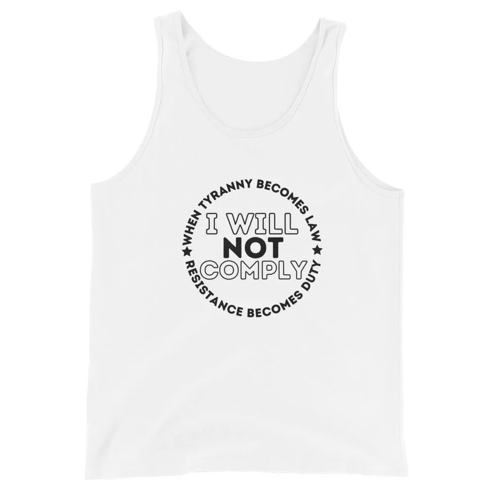 I WILL NOT COMPLY Unisex Tank Top