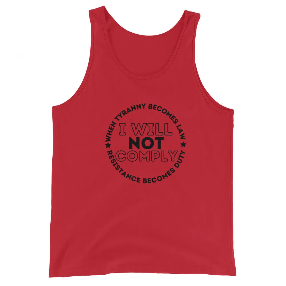 I WILL NOT COMPLY Unisex Tank Top