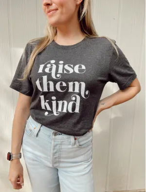 Isla & Skye Raise Them Kind Tee
