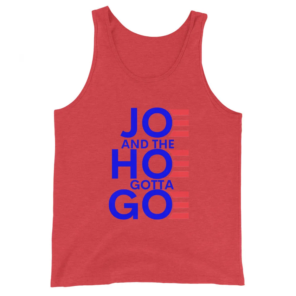 Joe and the Hoe Gotta Go Unisex Tank Top