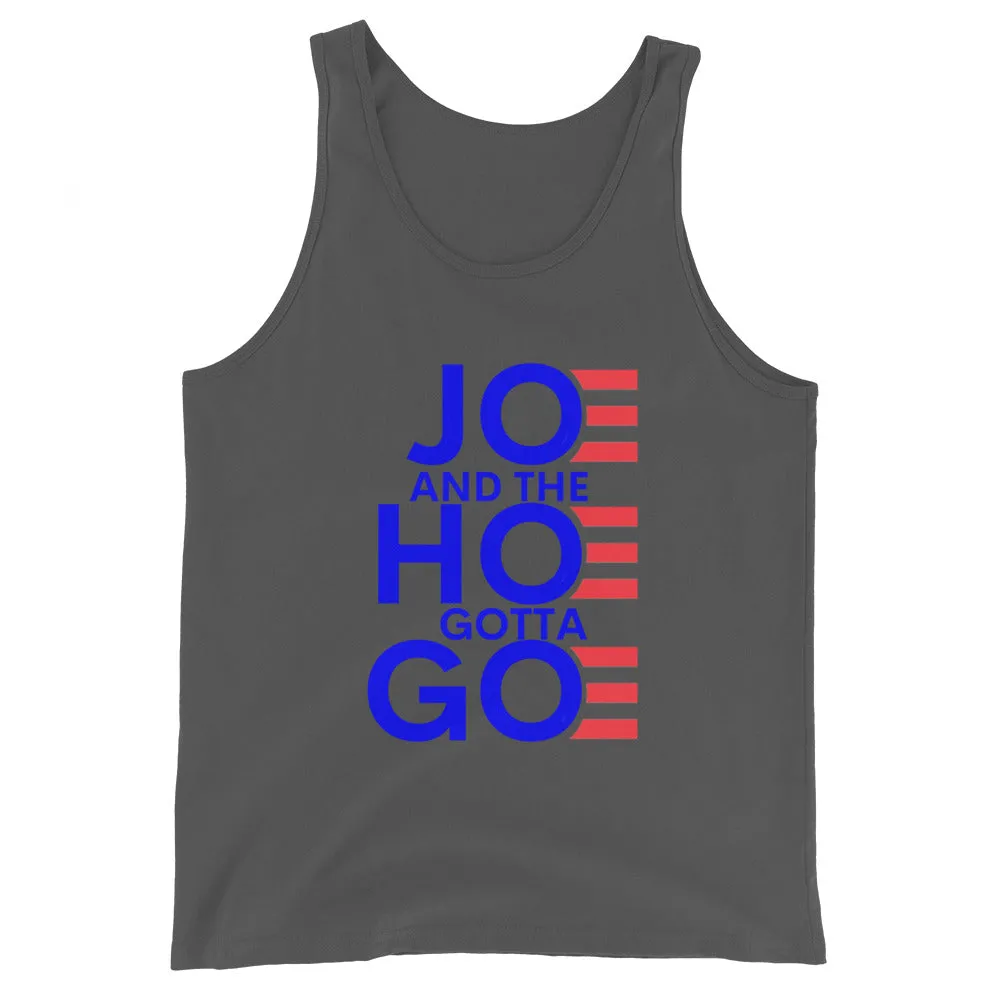 Joe and the Hoe Gotta Go Unisex Tank Top