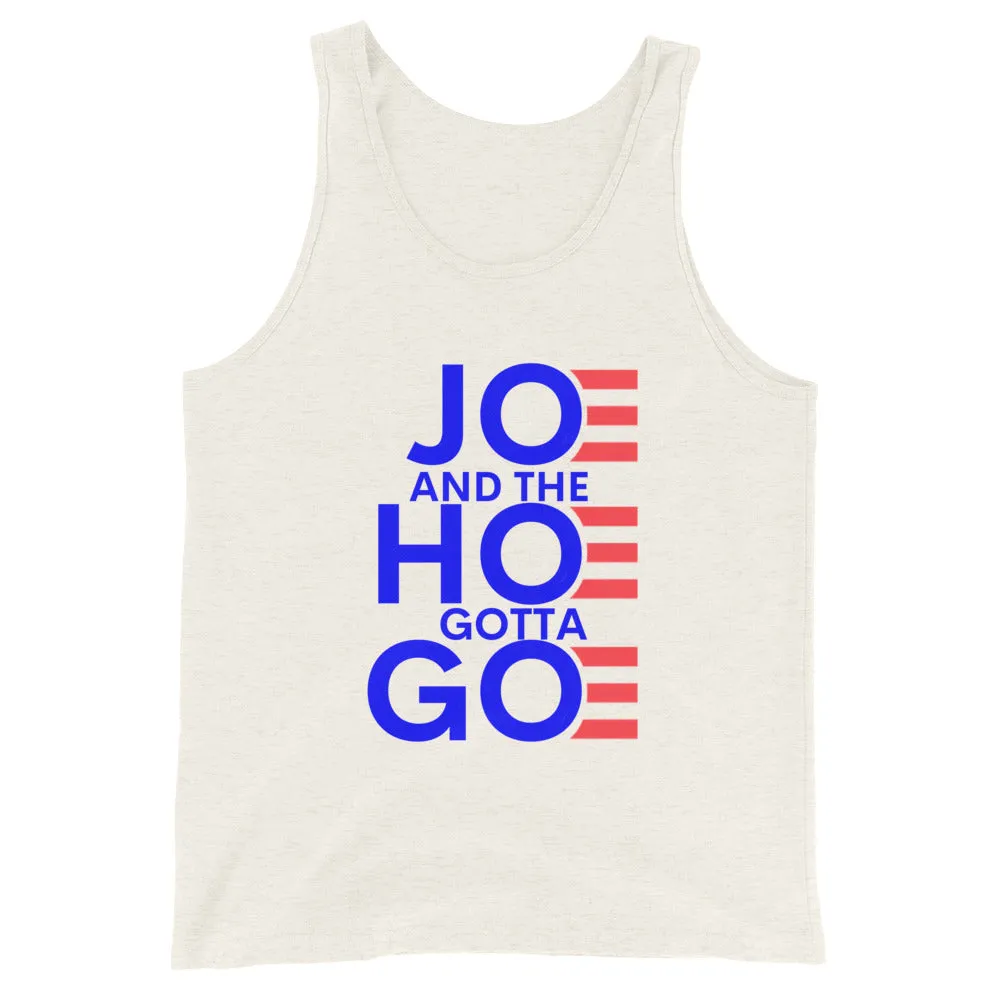 Joe and the Hoe Gotta Go Unisex Tank Top