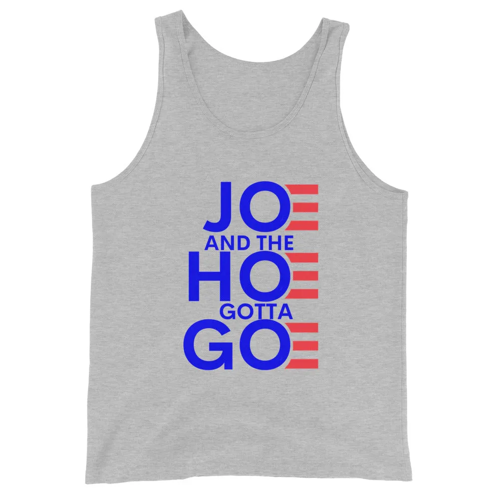 Joe and the Hoe Gotta Go Unisex Tank Top