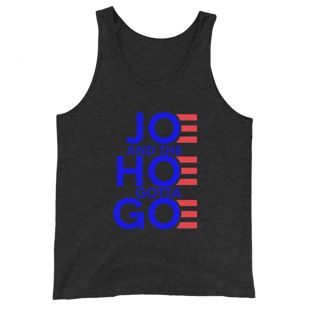 Joe and the Hoe Gotta Go Unisex Tank Top