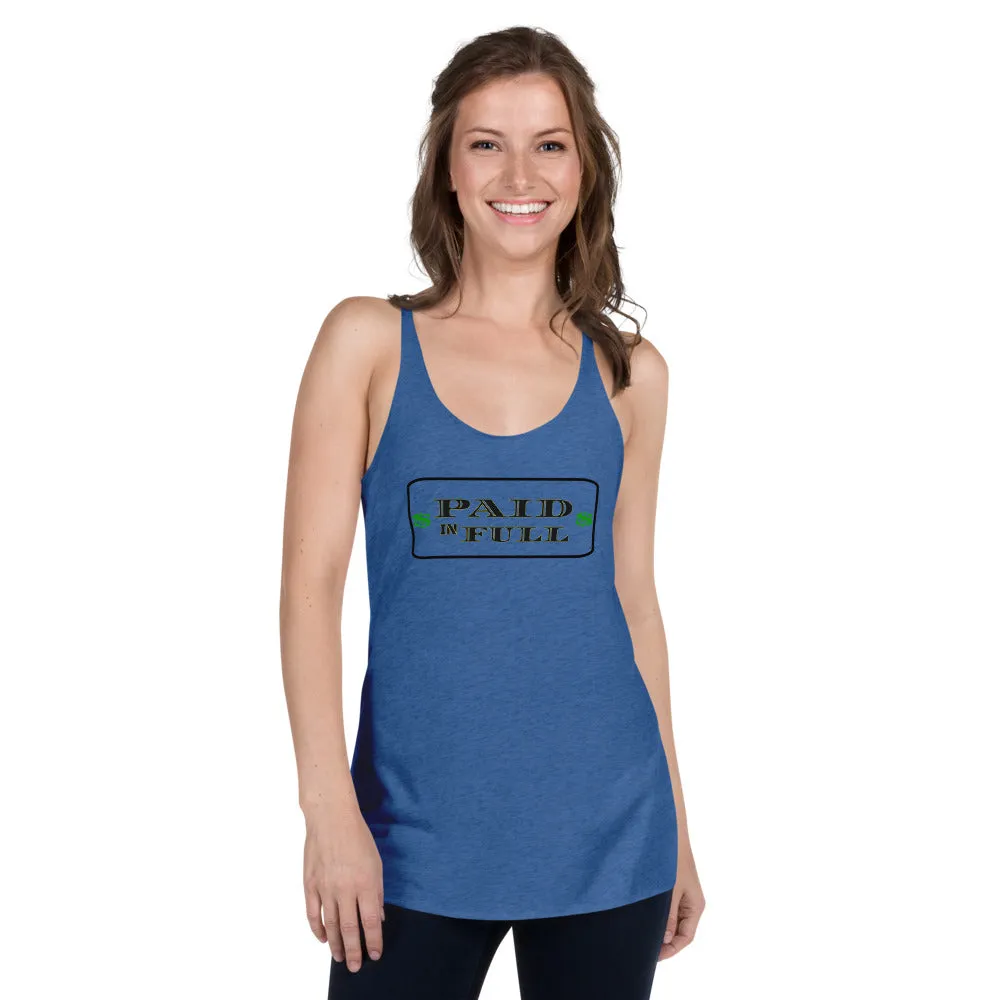Paid In Full Women's Racerback Tank
