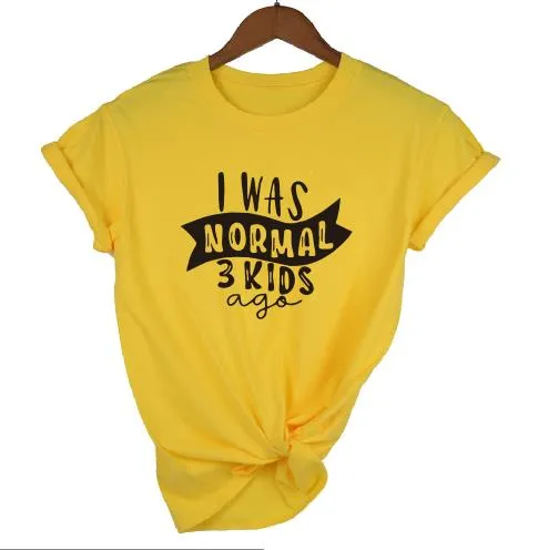 Print Tee I Was Normal Three Kids Ago T-shirt  Mom Life