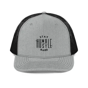 Stay Humble Hustle Hard Trucker Hat